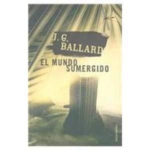 9788445074015: El Mundo Sumergido / The Drowned World