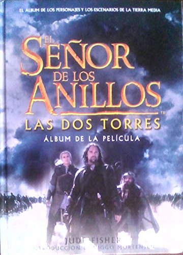 9788445074138: El Senor De Los Anillos Las DOS Torres: Album De LA Pelicula (Spanish Edition)