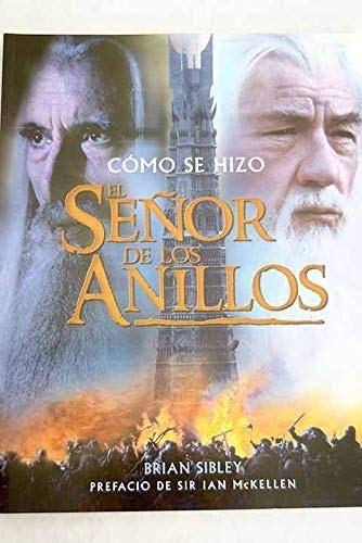 Stock image for Como Se Hizo El Senor De Los Anillos (Spanish Edition) for sale by SecondSale