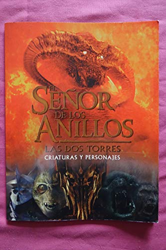 Stock image for Senor de Los Anillos: Criaturas y Personajes for sale by Weller Book Works, A.B.A.A.