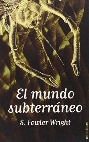 El mundo subterrÃ¡neo (Spanish Edition) (9788445074626) by Wright, S. Fowler