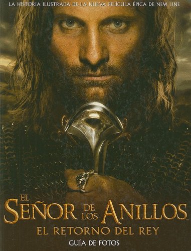 Beispielbild fr El Senor De Los Anillos: El Retorno Del Rey : Guia De Fotos zum Verkauf von medimops