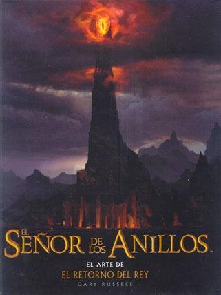 El arte del retorno del Rey/ The Art of the King Return (Spanish Edition) (9788445074862) by Tolkien, J. R. R.