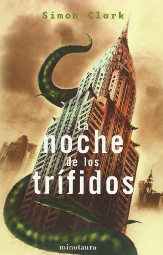 Imagen de archivo de La noche de los Trifidos/ The night of the Triffids (Spanish Edition) a la venta por Tabook