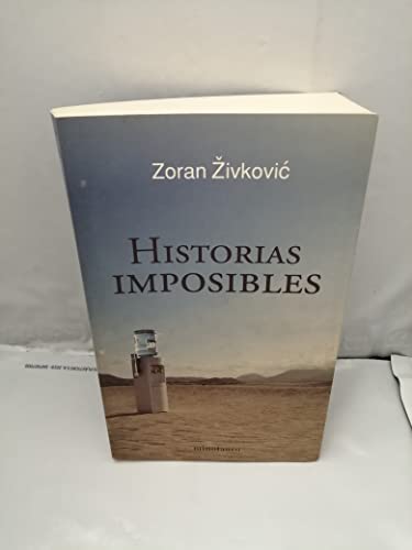 Beispielbild fr Historias imposibles / Impossible Stories (Spanish Edition) zum Verkauf von Iridium_Books