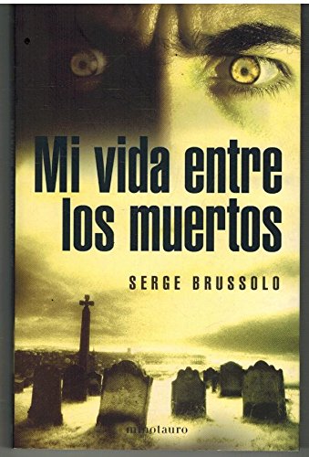9788445075272: Mi vida entre los muertos (Misterio) (Spanish Edition)