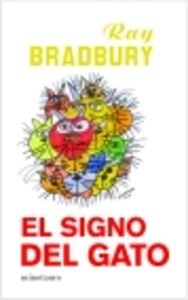 Imagen de archivo de El signo del gato / The Cat's Sign (Spanish Edition) a la venta por Iridium_Books