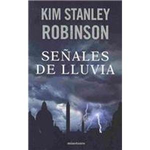 Imagen de archivo de Senales de lluvia/ Forty Signs of Rain (Spanish Edition) a la venta por Time Tested Books