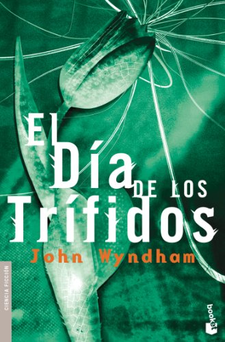 El dÃ­a de los trÃ­fidos (9788445076705) by Wyndham, John