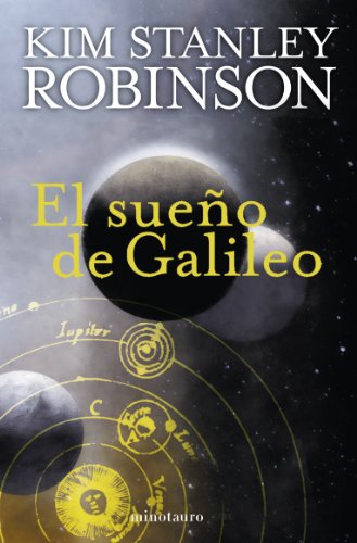 Imagen de archivo de El sueño de Galileo (Biblioteca Kim Stanley Robinson) a la venta por medimops
