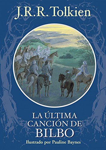 Imagen de archivo de La ultima cancion de bilbo / Bilbo's Last Song (Spanish Edition) [Hardcover] . a la venta por Iridium_Books