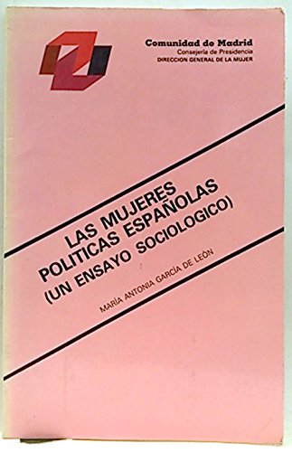 Beispielbild fr Las Mujeres Polticas Espaolas: Un Ensayo Sociolgico zum Verkauf von Hamelyn