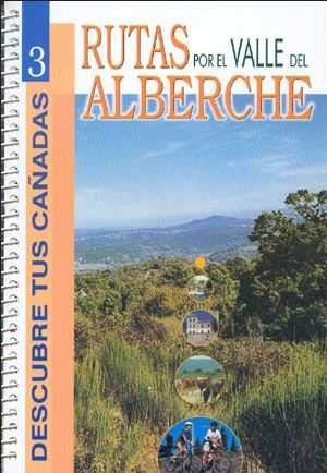 9788445114193: Rutas por el valle del Alberche (Descubre tus caadas)