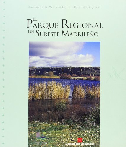 Stock image for El Parque Regional del Sureste Madrileo for sale by AG Library