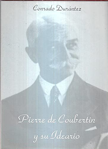 Imagen de archivo de Pierre de Coubertn y su ideario (Primera edicin) a la venta por Libros Angulo