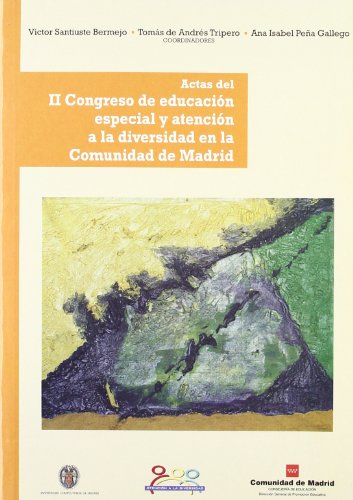 Imagen de archivo de ACTAS DEL II CONGRESO DE EDUCACION ESPECIAL Y ATENCION A LA DIVER SIDAD EN LA COMUNIDAD DE MADRID a la venta por Iridium_Books