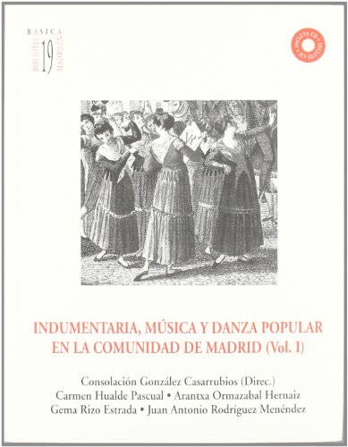 Imagen de archivo de Indumentaria, msica y danza popular en la Comunidad de Madrid a la venta por AG Library