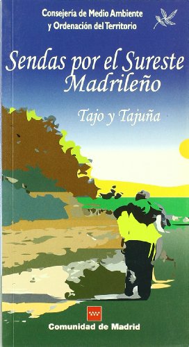 Stock image for Rutas por el Sureste Madrileo: Tajo y Tajua for sale by Hamelyn