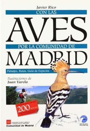 9788445128459: Con las aves por la Comunidad de Madrid