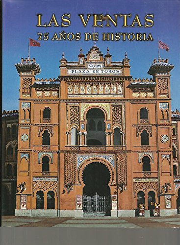 Imagen de archivo de Las Ventas, 75 aos de historia a la venta por Librera Prez Galds