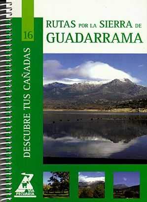 9788445129210: Rutas Por La Sierra De Guadarrama: 16 (Descubre tus caadas)