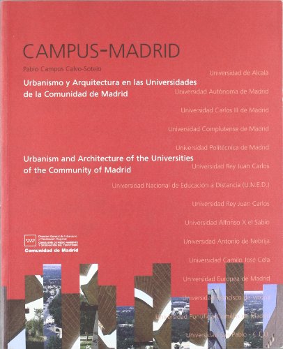 Imagen de archivo de Campus Madrid urbanismo y arquitectura en las universidades de Madrid . modelos en el contexto a la venta por AG Library