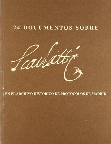 Imagen de archivo de 24 DOCUMENTOS SOBRE SCARLATTI a la venta por KALAMO LIBROS, S.L.