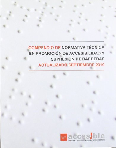 Imagen de archivo de Compendio de normativa tcnica en promocin de accesibilidad y supresin de barreras : actualizado septiempre 2010 a la venta por AG Library