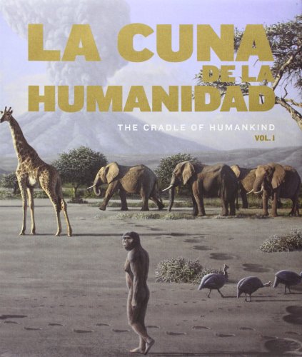 Imagen de archivo de La cuna de la humanidad = The cradle of humankind a la venta por WorldofBooks