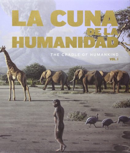 Stock image for LA CUNA DE LA HUMANIDAD / THE CRADLE OF HUMANKIND [EXPOSICION, MUSEO ARQUEOLOGICO REGIONAL, ALCALA DE HENARES Y MUSEO DE for sale by Prtico [Portico]