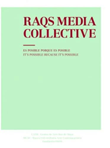 Imagen de archivo de ES POSIBLE PORQUE ES POSSIBLE. RAQS MEDIA COLLECTIVE a la venta por Zilis Select Books