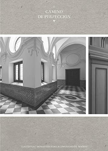 Imagen de archivo de Camino de perfeccin. Conventos y Monasterios de la Comunidad de Madrid a la venta por AG Library