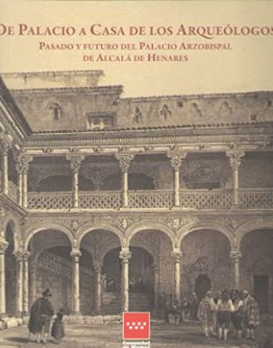 Imagen de archivo de De Palacio a Casa de los Arquelogos a la venta por AG Library