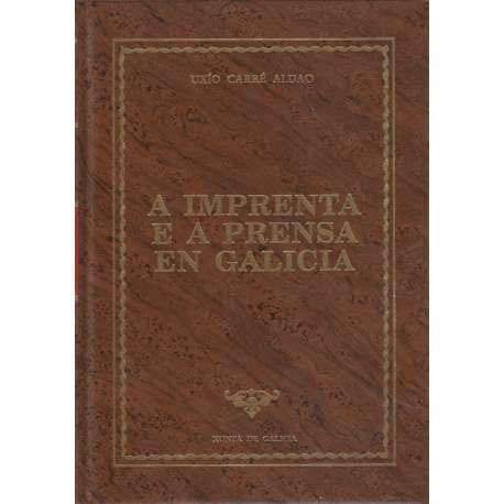 Stock image for A imprenta e a prensa en Galicia (Bibliofilia de Galicia) (Spanish Edition) for sale by Iridium_Books