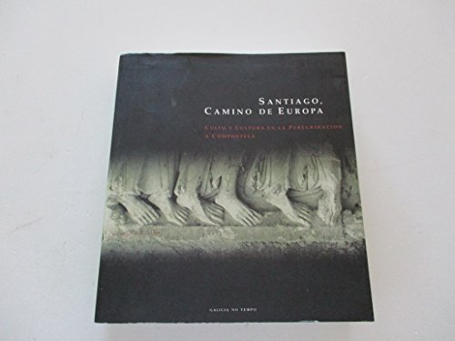 Stock image for Santiago, Camino de Europa: Culto y cultura en la peregrinacin a Compostela for sale by Iridium_Books