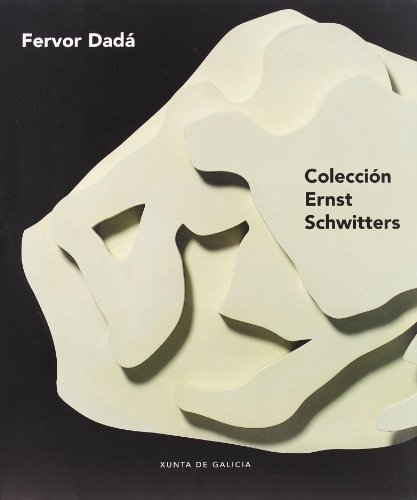 Stock image for Dada Ferver - Coleccion Ernst Schwittwers for sale by Iridium_Books