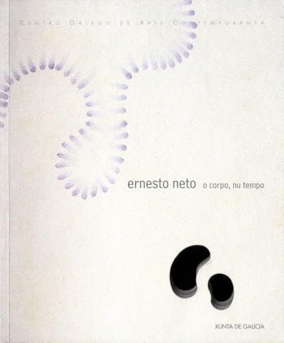 Stock image for Ernesto Neto: O Corpo, nu Tempo for sale by ANARTIST