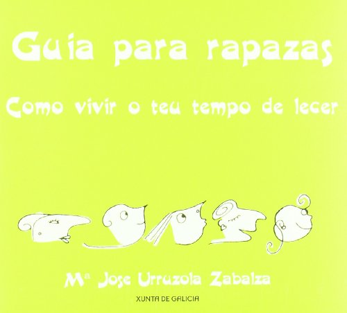Stock image for Guia para rapazas como vivir o teu tempo de lecer for sale by Iridium_Books