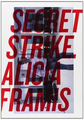 Stock image for Alicia Framis Secret Strike for sale by ANARTIST