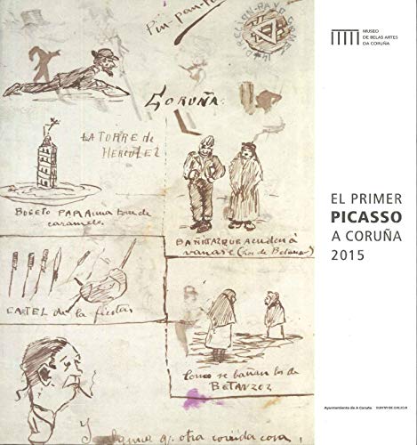 Stock image for El primer Picasso. A Coruna 2015 for sale by Cacklegoose Press