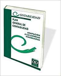 Stock image for PLAN GENERAL CONTABLE. ADAPTACIN A LAS EMPRESAS INMOBILIARIAS for sale by Zilis Select Books