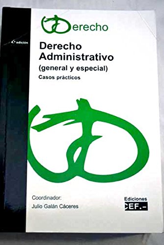 9788445414255: DERECHO ADMINISTRATIVO (GENERAL Y ESPECIAL). CASOS PRACTICOS