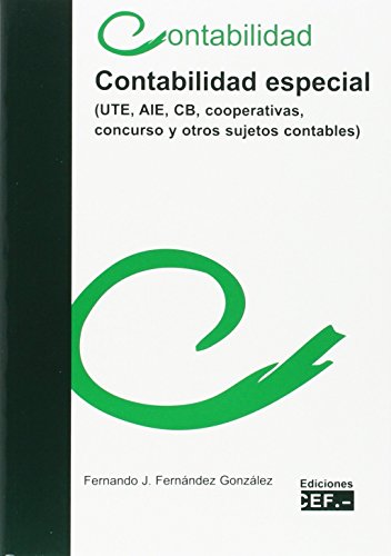 Imagen de archivo de Contabilidad especial (UTE, AIE, CB, cooperativas, concurso y otros sujetos contables) a la venta por MARCIAL PONS LIBRERO