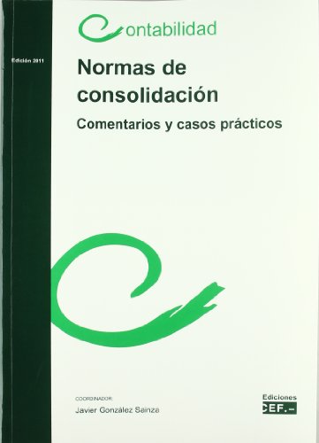 9788445418642: NORMAS DE CONSOLIDACIN. COMENTARIOS Y CASOS PRCTICOS