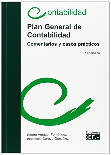 Beispielbild fr PLAN GENERAL DE CONTABILIDAD (COMENTARIOS Y CASOS PRCTICOS) zum Verkauf von Zilis Select Books