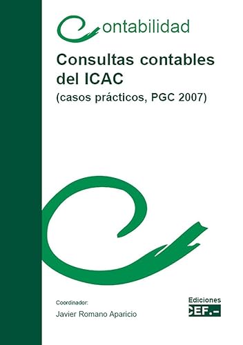 9788445422052: COSULTAS CONTABLES DEL ICAC (CASOS PRCTICOS, PGC 2007)