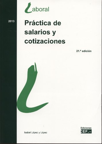 Imagen de archivo de PRCTICA DE SALARIOS Y COTIZACIONES LPEZ Y LPEZ, ISABEL a la venta por Iridium_Books