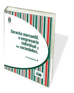 Imagen de archivo de DERECHO MERCANTIL. EL EMPRESARIO INDIVIDUAL Y LAS SOCIEDADES a la venta por Zilis Select Books