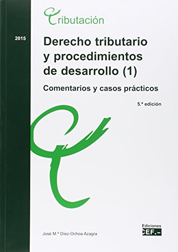 Stock image for Derecho tributario y procedimientos de desarrollo (1). Comentarios y casos prcticos for sale by Zilis Select Books