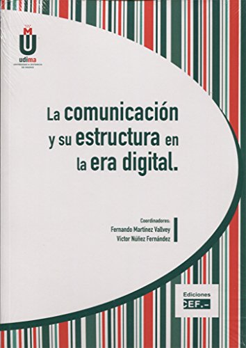 Stock image for La comunicacin y su estructura en la era digital for sale by Zilis Select Books